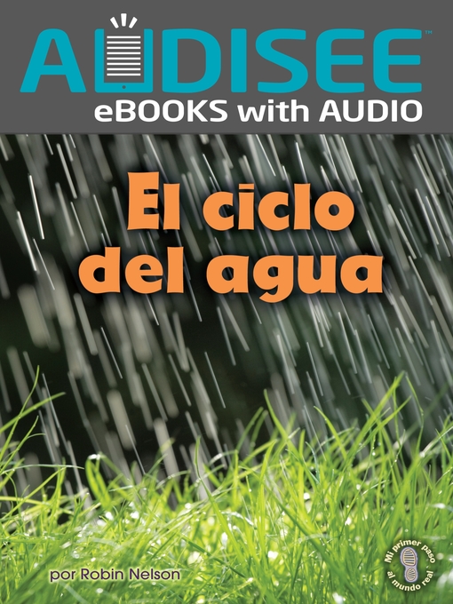 Title details for El ciclo del agua (Earth's Water Cycle) by Robin Nelson - Available